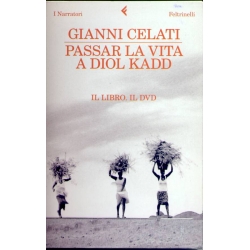 Gianni Celati - Passar la vita a Diol kadd